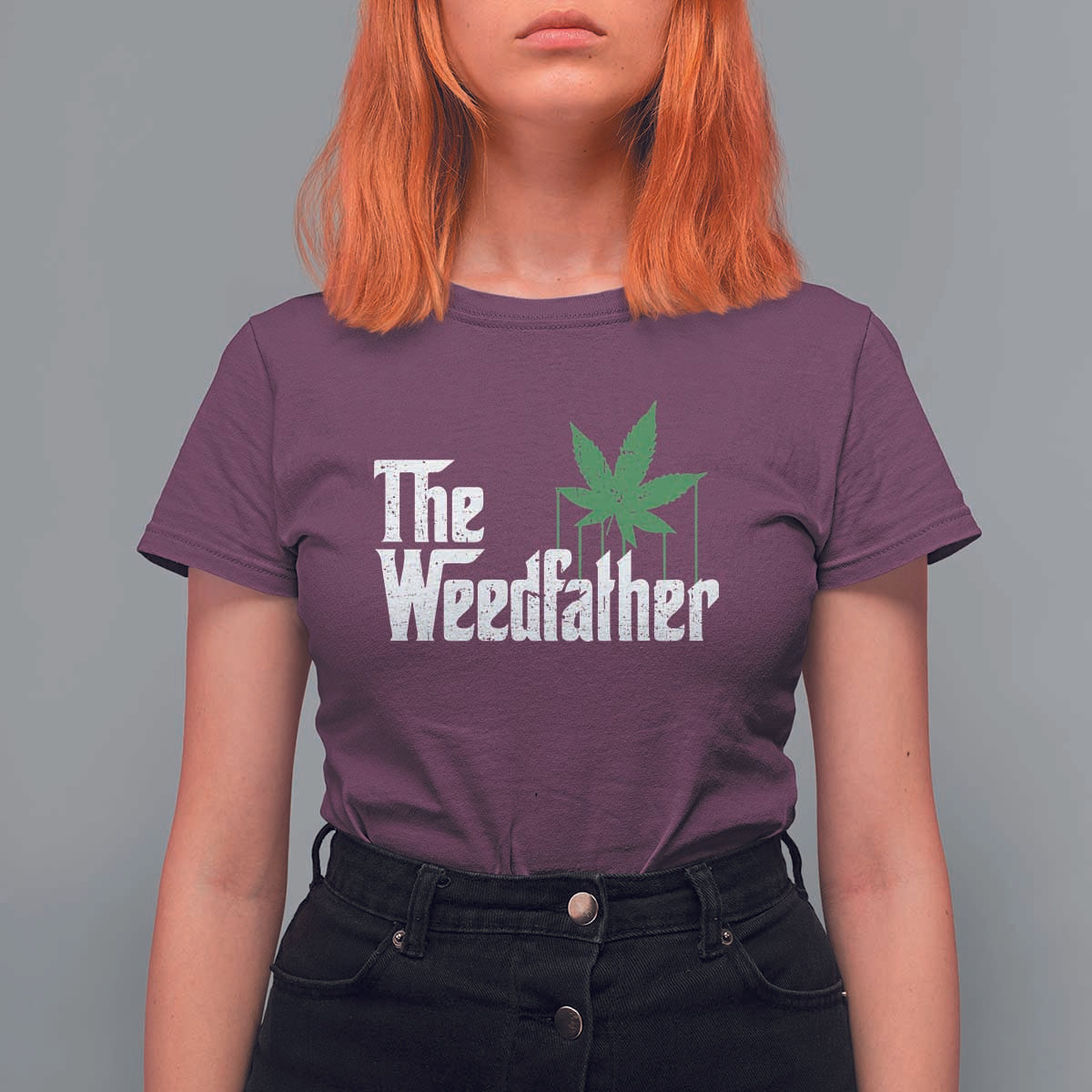 Funny The Weedfather T Shirt For Women Marijuana Stoner Dad Fathers Day