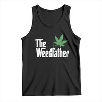 Funny The Weedfather Tank Top Marijuana Stoner Dad Fathers Day