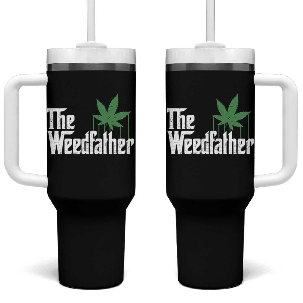 Funny The Weedfather Tumbler With Handle Marijuana Stoner Dad Fathers Day