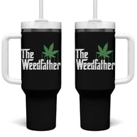 Funny The Weedfather Tumbler With Handle Marijuana Stoner Dad Fathers Day