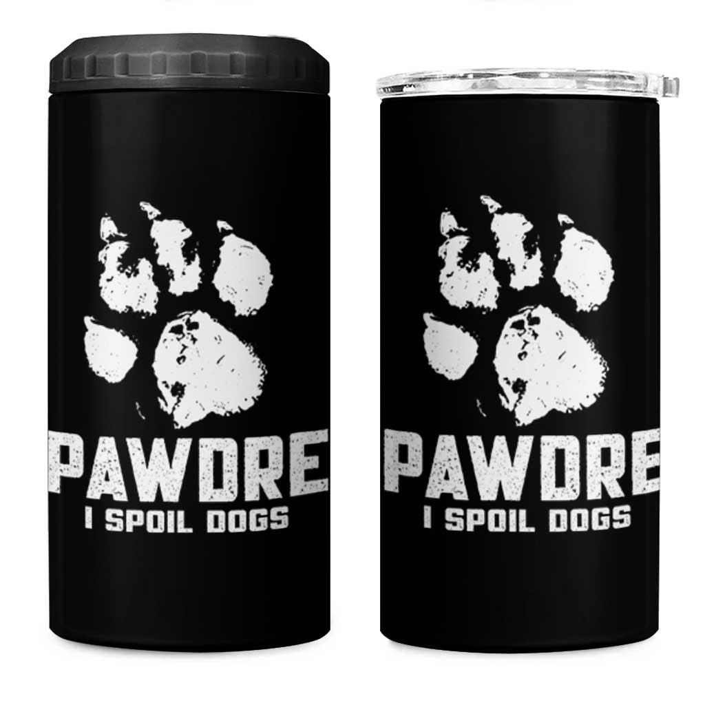 Funny Pawdre I Spoil Dogs 4 in 1 Can Cooler Tumbler Fur Dad Fathers Day Vintage Paw Prints