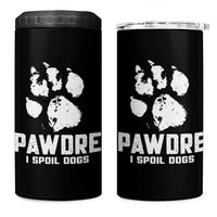 Funny Pawdre I Spoil Dogs 4 in 1 Can Cooler Tumbler Fur Dad Fathers Day Vintage Paw Prints