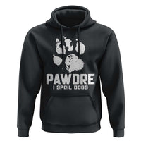 Funny Pawdre I Spoil Dogs Hoodie Fur Dad Fathers Day Vintage Paw Prints