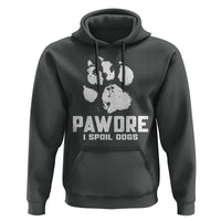 Funny Pawdre I Spoil Dogs Hoodie Fur Dad Fathers Day Vintage Paw Prints