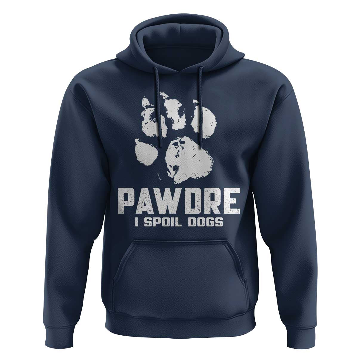 Funny Pawdre I Spoil Dogs Hoodie Fur Dad Fathers Day Vintage Paw Prints