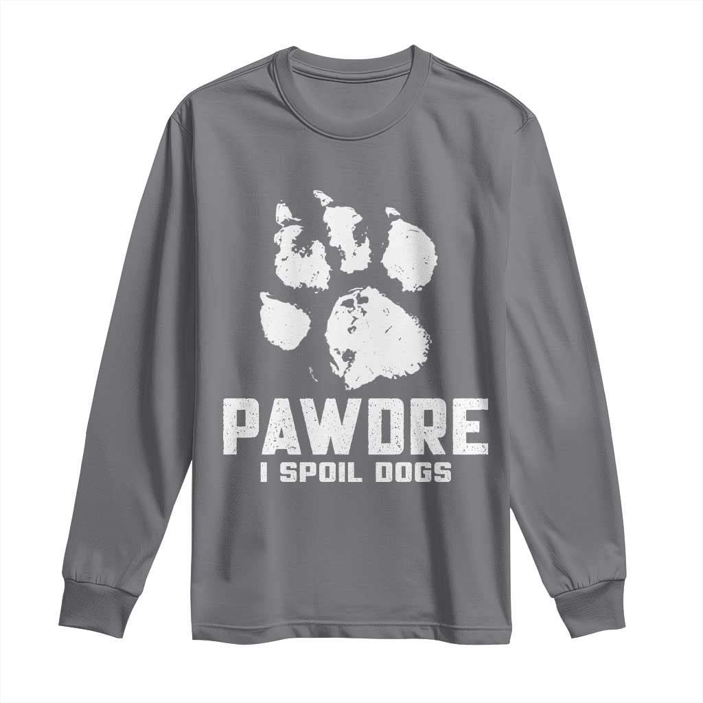 Funny Pawdre I Spoil Dogs Long Sleeve Shirt Fur Dad Fathers Day Vintage Paw Prints