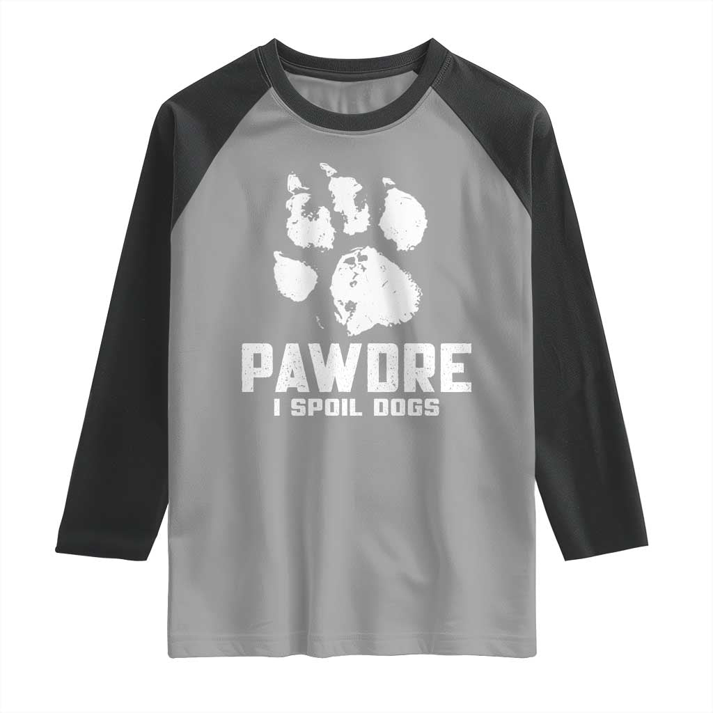 Funny Pawdre I Spoil Dogs Raglan Shirt Fur Dad Fathers Day Vintage Paw Prints