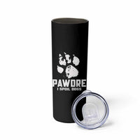 Funny Pawdre I Spoil Dogs Skinny Tumbler Fur Dad Fathers Day Vintage Paw Prints