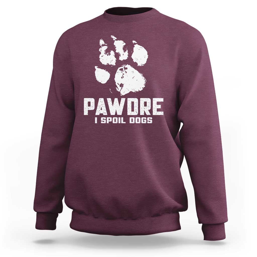 Funny Pawdre I Spoil Dogs Sweatshirt Fur Dad Fathers Day Vintage Paw Prints