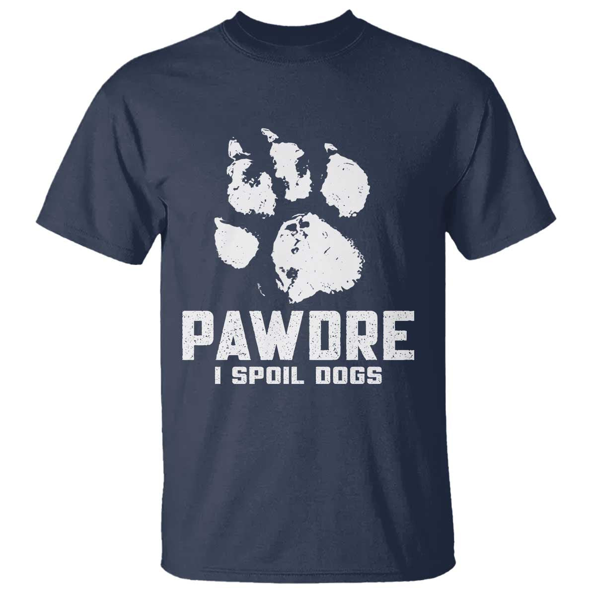 Funny Pawdre I Spoil Dogs T Shirt Fur Dad Fathers Day Vintage Paw Prints