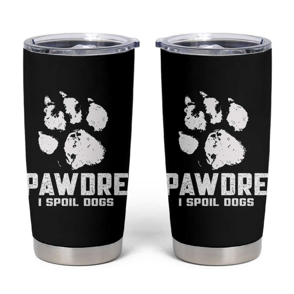 Funny Pawdre I Spoil Dogs Tumbler Cup Fur Dad Fathers Day Vintage Paw Prints