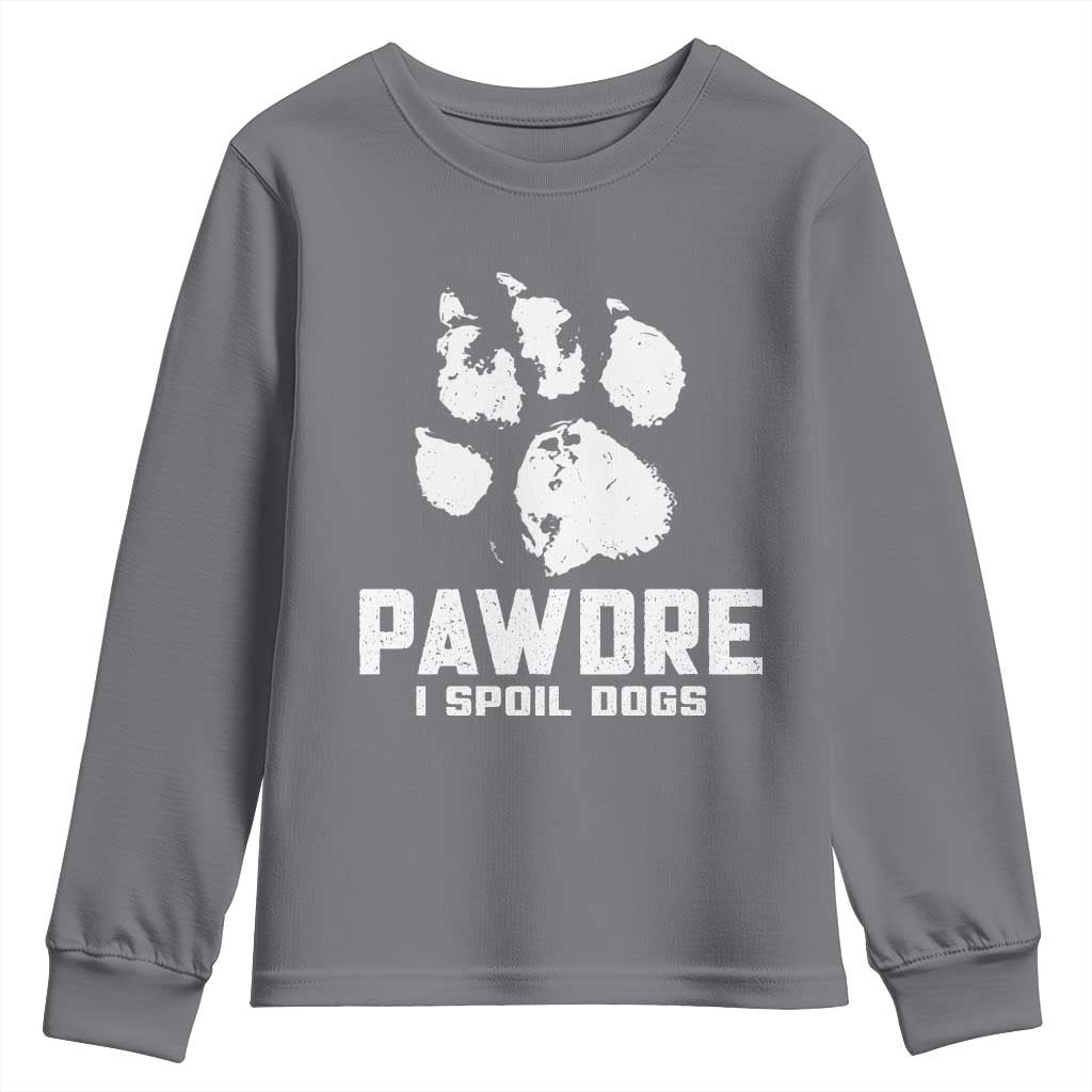 Funny Pawdre I Spoil Dogs Youth Sweatshirt Fur Dad Fathers Day Vintage Paw Prints