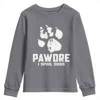 Funny Pawdre I Spoil Dogs Youth Sweatshirt Fur Dad Fathers Day Vintage Paw Prints