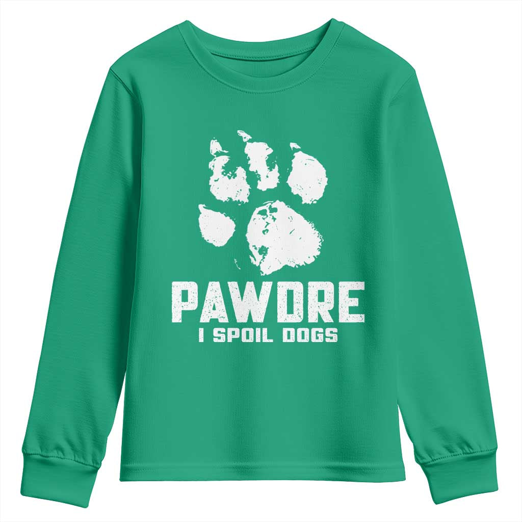 Funny Pawdre I Spoil Dogs Youth Sweatshirt Fur Dad Fathers Day Vintage Paw Prints
