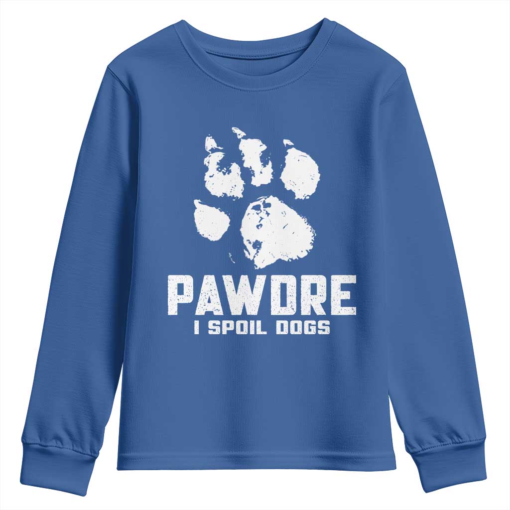 Funny Pawdre I Spoil Dogs Youth Sweatshirt Fur Dad Fathers Day Vintage Paw Prints