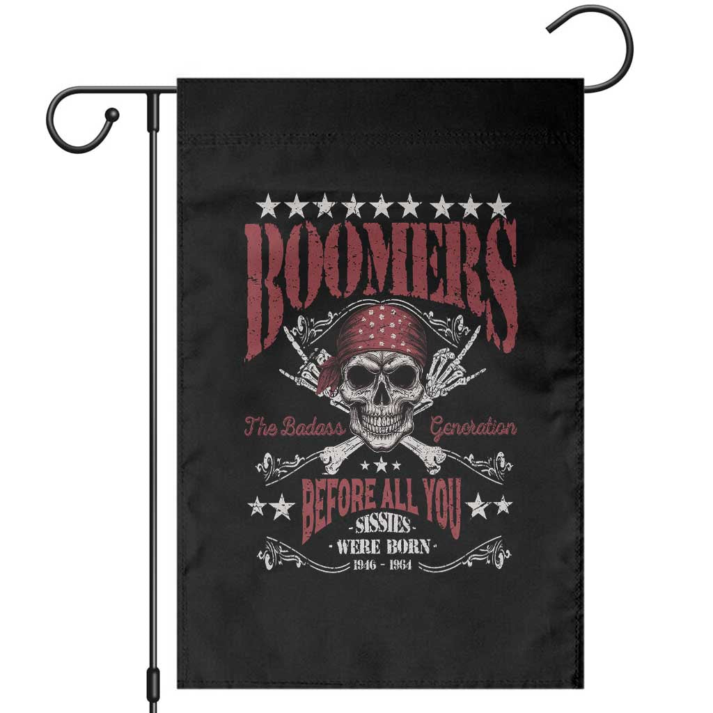 Boomers The Badass Generation Before All You Sissies Were Born Garden Flag Baby Boomers Generation Skull - Wonder Print Shop