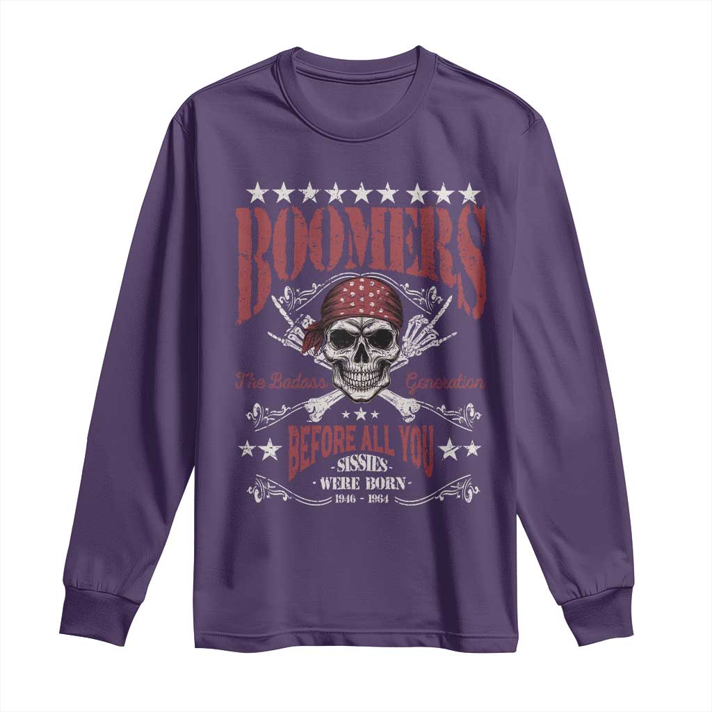 Boomers The Badass Generation Before All You Sissies Were Born Long Sleeve Shirt Baby Boomers Generation Skull - Wonder Print Shop