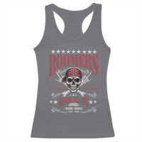 Boomers The Badass Generation Before All You Sissies Were Born Racerback Tank Top Baby Boomers Generation Skull - Wonder Print Shop