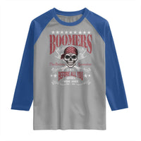 Boomers The Badass Generation Before All You Sissies Were Born Raglan Shirt Baby Boomers Generation Skull - Wonder Print Shop