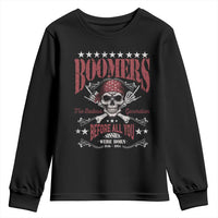 Boomers The Badass Generation Before All You Sissies Were Born Youth Sweatshirt Baby Boomers Generation Skull - Wonder Print Shop