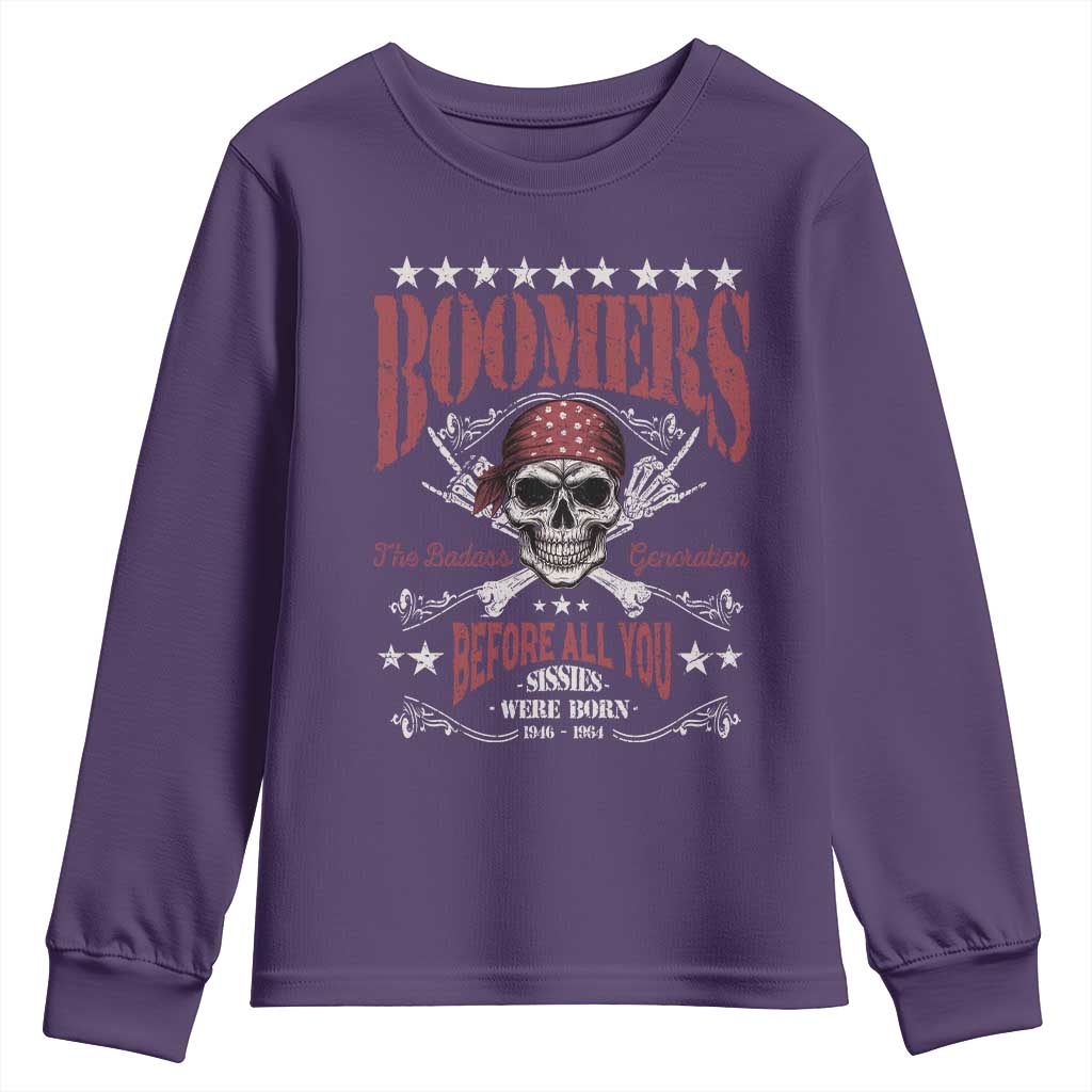 Boomers The Badass Generation Before All You Sissies Were Born Youth Sweatshirt Baby Boomers Generation Skull - Wonder Print Shop