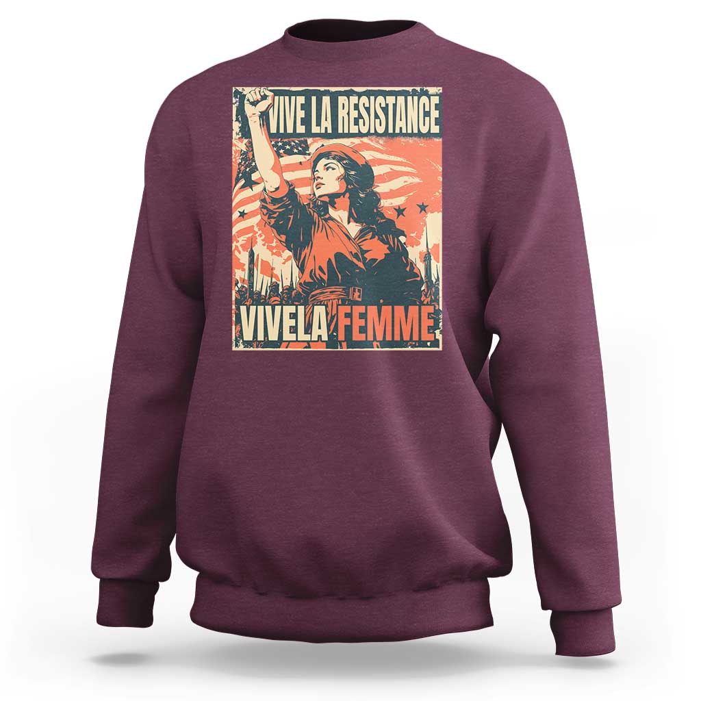 Vive La Resistance Vivela Femme Sweatshirt Feminist Women's Right Political Sattire - Wonder Print Shop