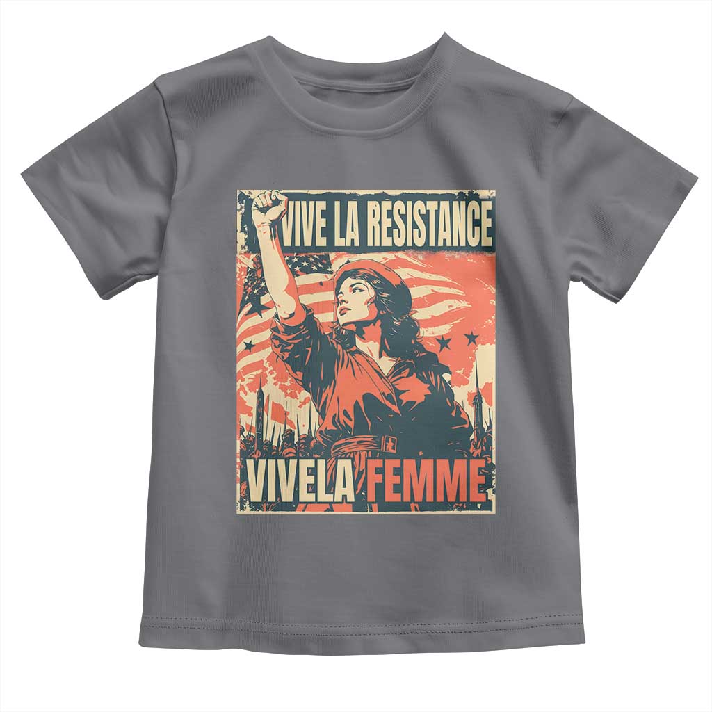 Vive La Resistance Vivela Femme Toddler T Shirt Feminist Women's Right Political Sattire - Wonder Print Shop