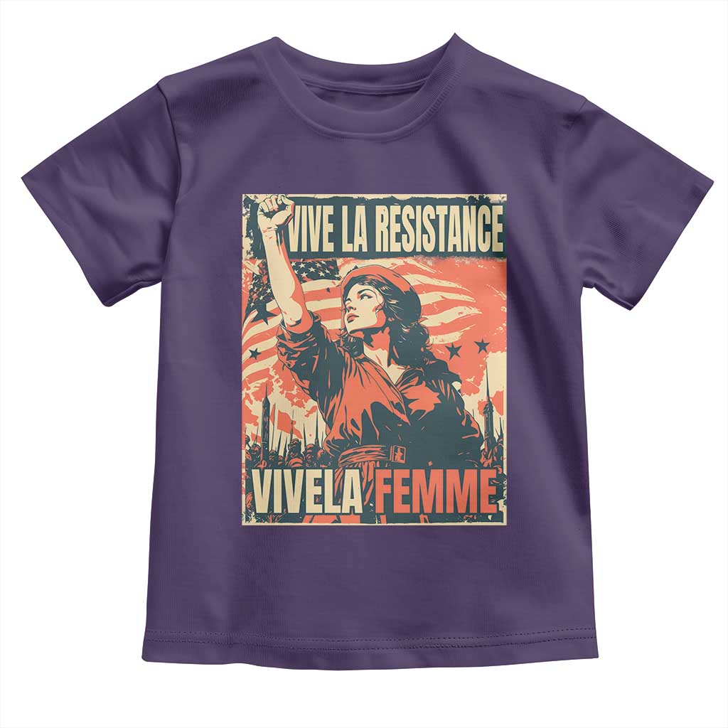 Vive La Resistance Vivela Femme Toddler T Shirt Feminist Women's Right Political Sattire - Wonder Print Shop