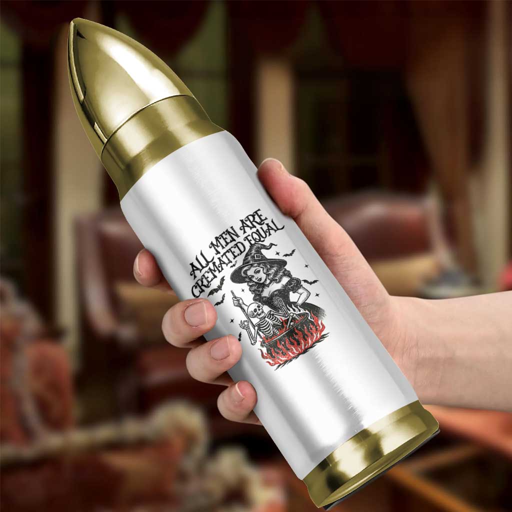 Witch All Men Are Cremated Equal Bullet Tumbler Feminist Halloween - Wonder Print Shop