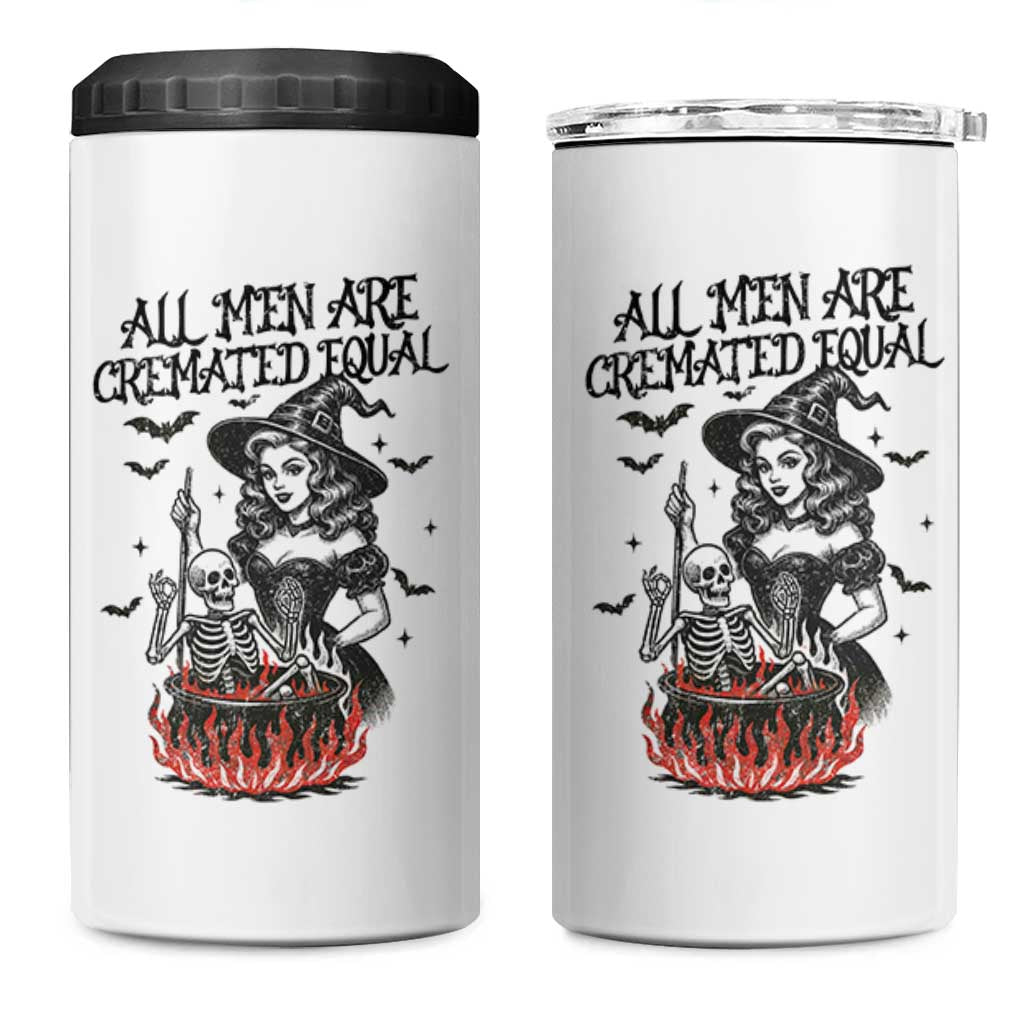 Witch All Men Are Cremated Equal 4 in 1 Can Cooler Tumbler Feminist Halloween - Wonder Print Shop