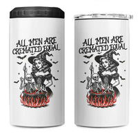Witch All Men Are Cremated Equal 4 in 1 Can Cooler Tumbler Feminist Halloween - Wonder Print Shop
