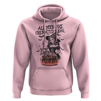 Witch All Men Are Cremated Equal Hoodie Feminist Halloween - Wonder Print Shop