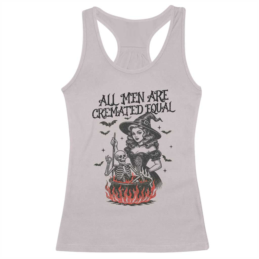 Witch All Men Are Cremated Equal Racerback Tank Top Feminist Halloween - Wonder Print Shop