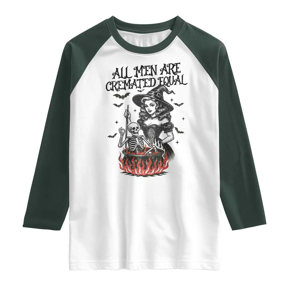 Witch All Men Are Cremated Equal Raglan Shirt Feminist Halloween - Wonder Print Shop