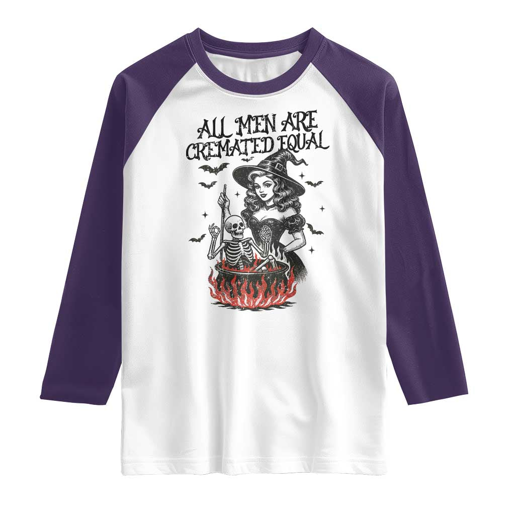 Witch All Men Are Cremated Equal Raglan Shirt Feminist Halloween - Wonder Print Shop