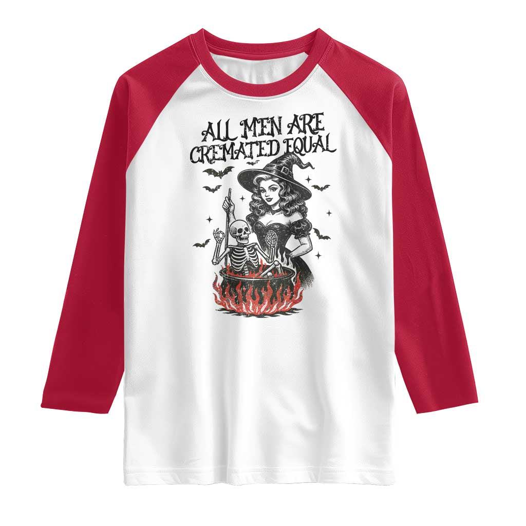 Witch All Men Are Cremated Equal Raglan Shirt Feminist Halloween - Wonder Print Shop
