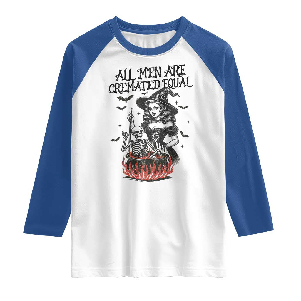 Witch All Men Are Cremated Equal Raglan Shirt Feminist Halloween - Wonder Print Shop
