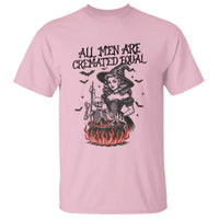 Witch All Men Are Cremated Equal T Shirt Feminist Halloween - Wonder Print Shop