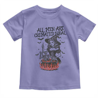 Witch All Men Are Cremated Equal Toddler T Shirt Feminist Halloween - Wonder Print Shop