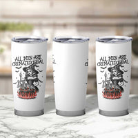 Witch All Men Are Cremated Equal Tumbler Cup Feminist Halloween - Wonder Print Shop