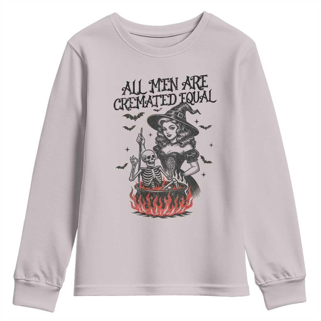 Witch All Men Are Cremated Equal Youth Sweatshirt Feminist Halloween - Wonder Print Shop