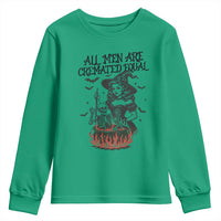 Witch All Men Are Cremated Equal Youth Sweatshirt Feminist Halloween - Wonder Print Shop