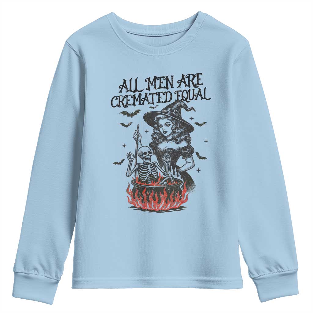 Witch All Men Are Cremated Equal Youth Sweatshirt Feminist Halloween - Wonder Print Shop