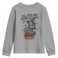 Witch All Men Are Cremated Equal Youth Sweatshirt Feminist Halloween - Wonder Print Shop