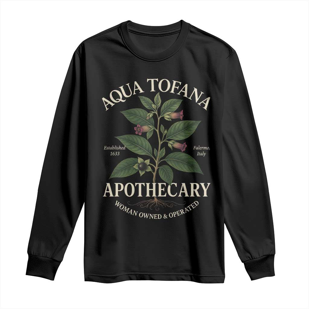 Aqua Tofana Apothecary Long Sleeve Shirt Feminist Woman Owned And Operated - Wonder Print Shop