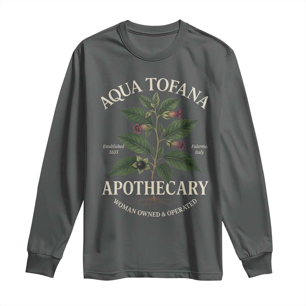 Aqua Tofana Apothecary Long Sleeve Shirt Feminist Woman Owned And Operated - Wonder Print Shop
