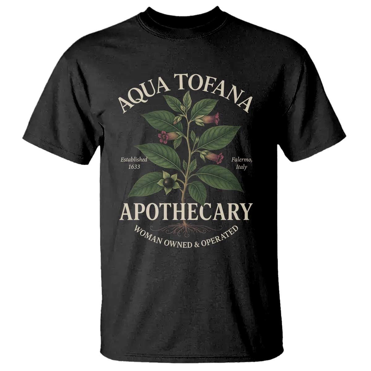 Aqua Tofana Apothecary T Shirt Feminist Woman Owned And Operated - Wonder Print Shop