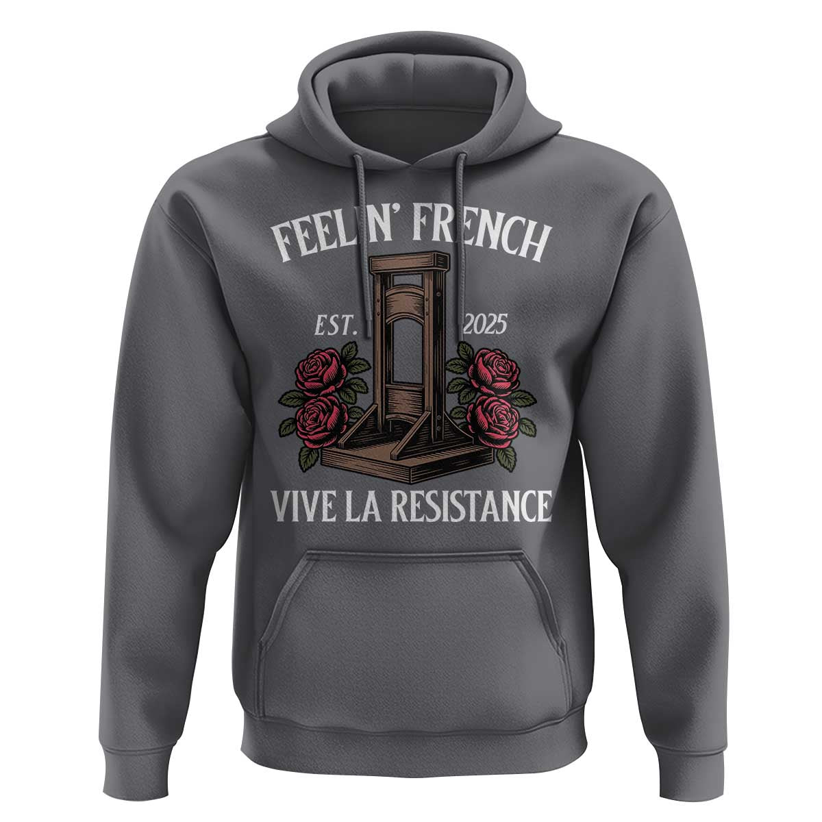Funny Feelin French Vive La Resistance 2025 Hoodie Vintage Rose Guillotine - Wonder Print Shop