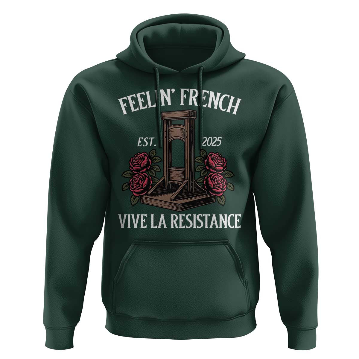 Funny Feelin French Vive La Resistance 2025 Hoodie Vintage Rose Guillotine - Wonder Print Shop