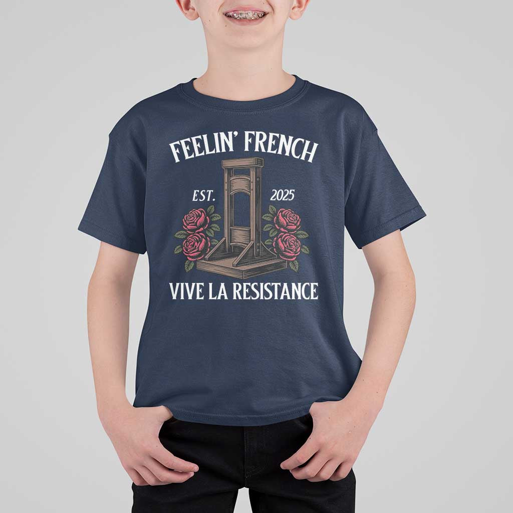 Funny Feelin French Vive La Resistance 2025 T Shirt For Kid Vintage Rose Guillotine - Wonder Print Shop